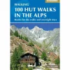 Cicerone 100 Hut Walks in the Alps