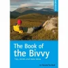 Cicerone The Book of the Bivvy