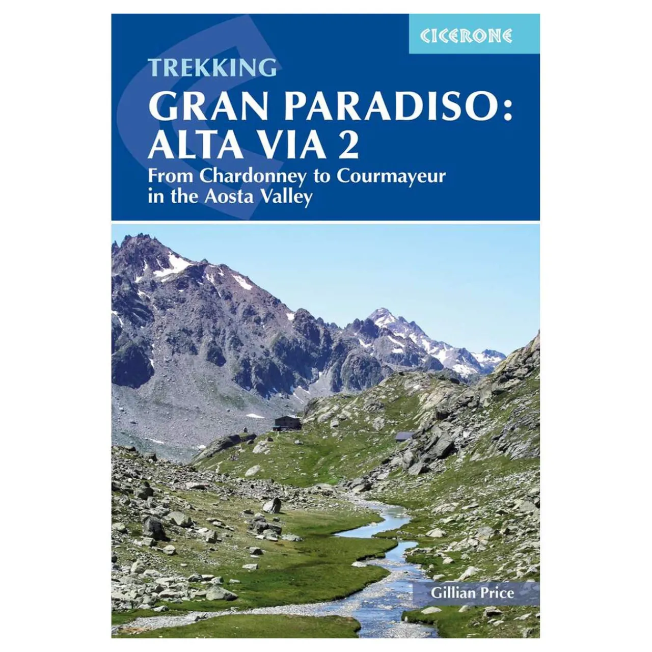 Cicerone Trekking Gran Paradiso: Alta Via 2